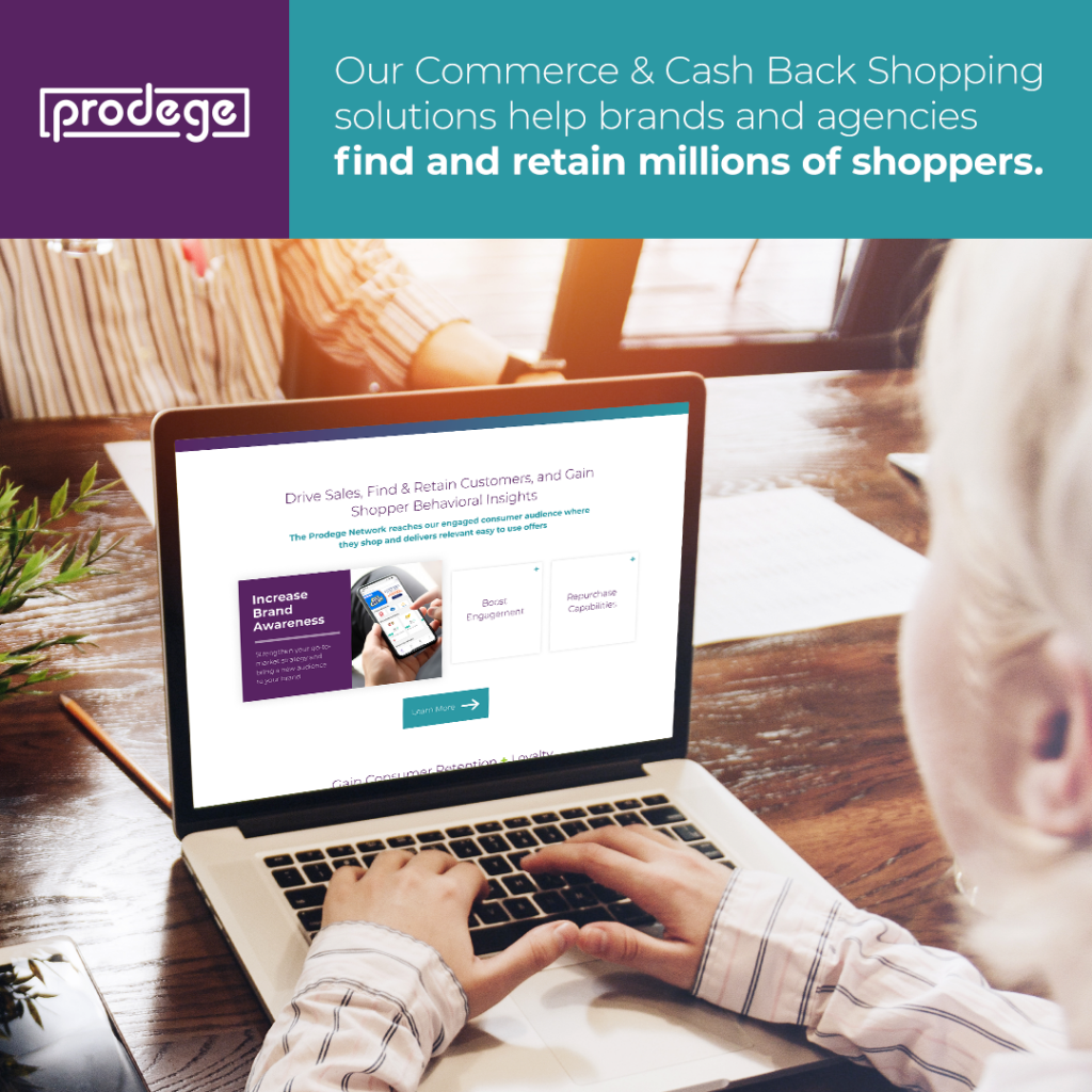 Our Commerce & Cash Back Shopping solutions help brands find and retain millions of shoppers.